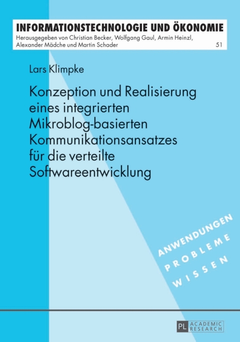 Cover image for book Konzeption und Realisierung eines integrierten Mikroblog-basierten Kommunikationsansatzes fuer die verteilte Softwareentwicklung