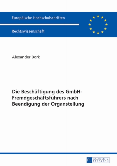Cover image for book Die Beschaeftigung des GmbH-Fremdgeschaeftsfuehrers nach Beendigung der Organstellung