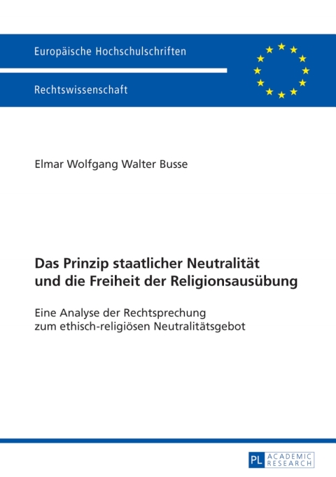 Cover image for book Das Prinzip staatlicher Neutralitaet und die Freiheit der Religionsausuebung