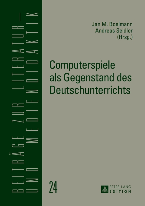 Cover image for book Computerspiele als Gegenstand des Deutschunterrichts