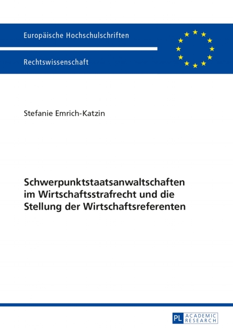 Cover image for book Schwerpunktstaatsanwaltschaften im Wirtschaftsstrafrecht und die Stellung der Wirtschaftsreferenten