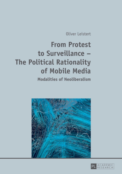 Cover image for book From Protest to Surveillance – The Political Rationality of Mobile Media