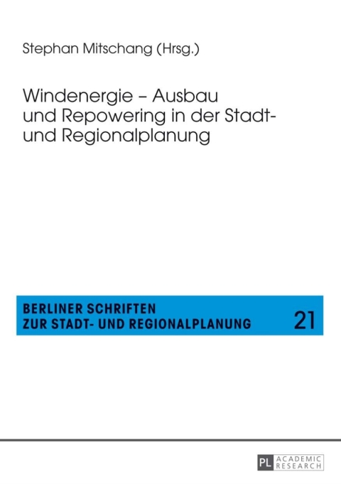 Cover image for book Windenergie – Ausbau und Repowering in der Stadt- und Regionalplanung