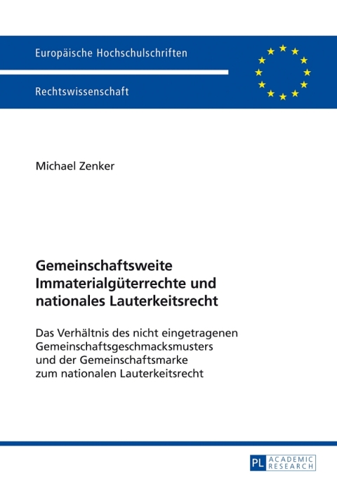 Cover image for book Gemeinschaftsweite Immaterialgueterrechte und nationales Lauterkeitsrecht