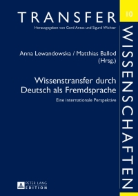 صورة الغلاف: Wissenstransfer durch Deutsch als Fremdsprache 1st edition 9783631644867