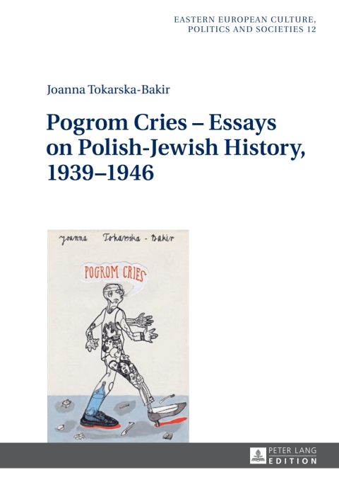 Cover image for book Pogrom Cries  Essays on Polish-Jewish History, 19391946