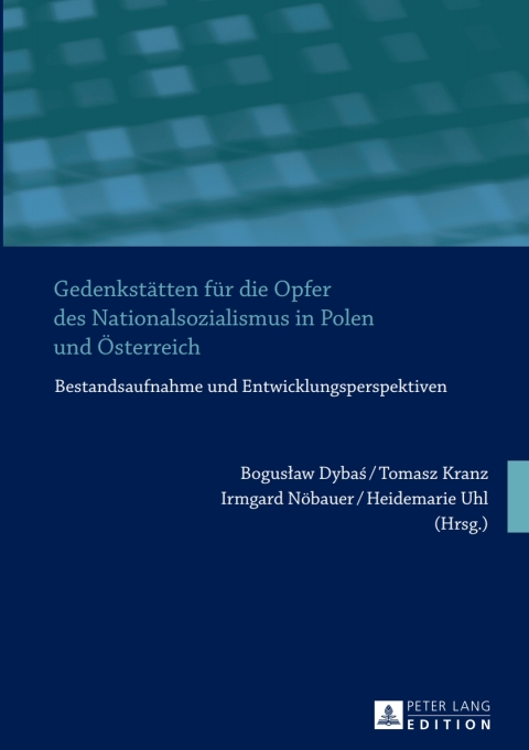 Cover image for book Gedenkstaetten fuer die Opfer des Nationalsozialismus in Polen und Oesterreich