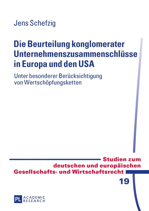 Cover image for book Die Beurteilung konglomerater Unternehmenszusammenschluesse in Europa und den USA