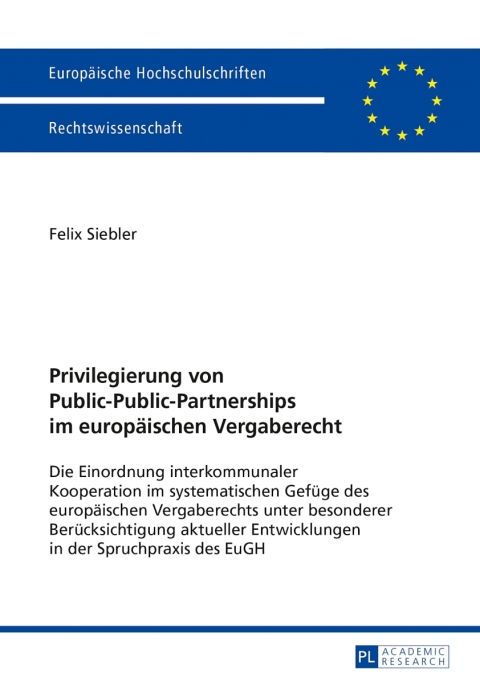 Cover image for book Privilegierung von Public-Public-Partnerships im europaeischen Vergaberecht