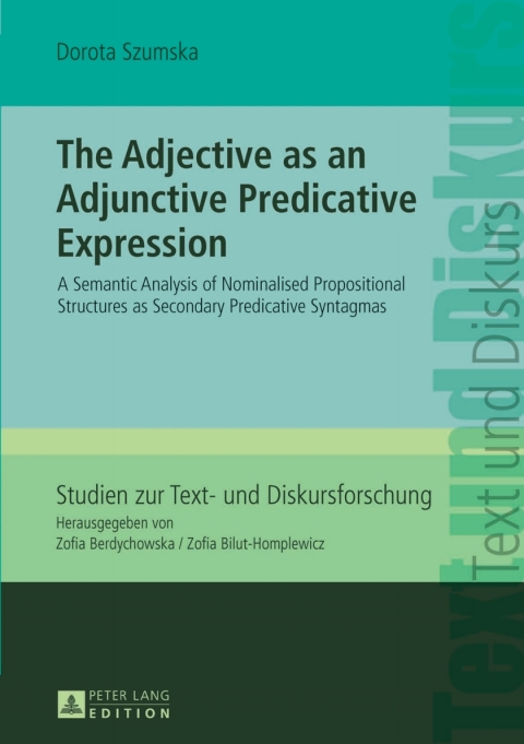 Cover image for book The Adjective as an Adjunctive Predicative Expression