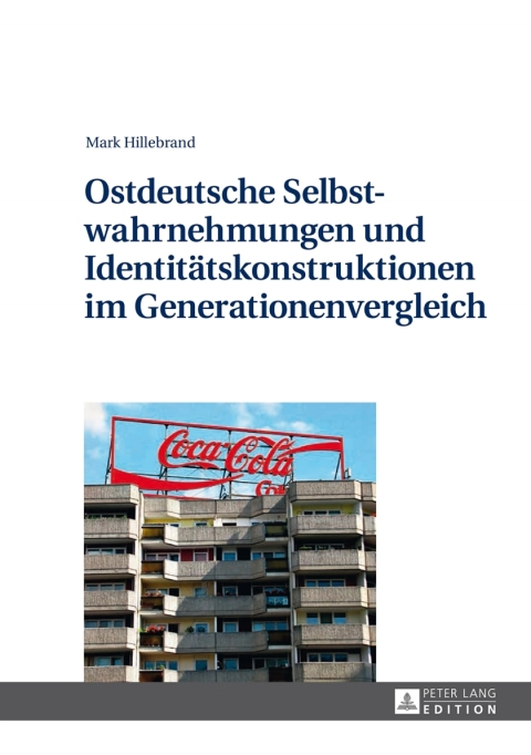 Cover image for book Ostdeutsche Selbstwahrnehmungen und Identitaetskonstruktionen im Generationenvergleich