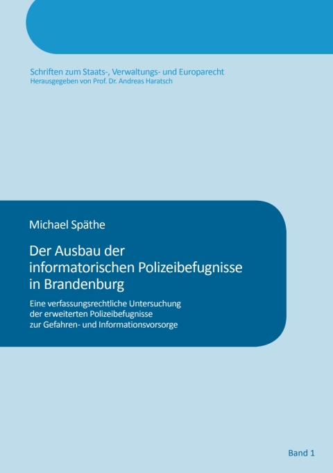 Cover image for book Der Ausbau der informatorischen Polizeibefugnisse in Brandenburg