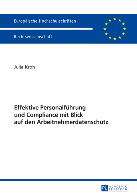 Cover image for book Effektive Personalfuehrung und Compliance mit Blick auf den Arbeitnehmerdatenschutz