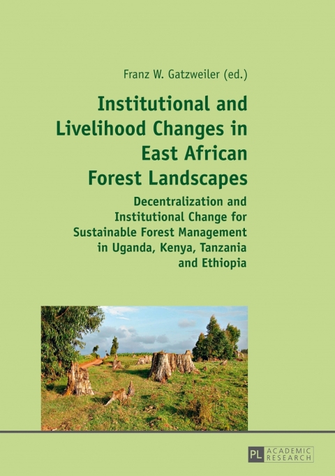 Cover image for book Institutional and Livelihood Changes in East African Forest Landscapes