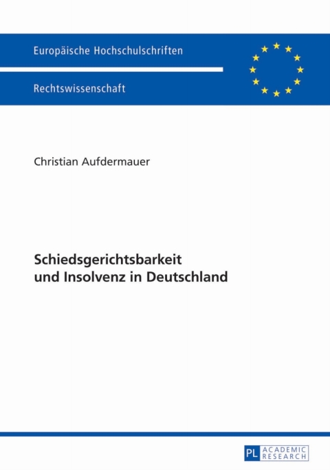 Cover image for book Schiedsgerichtsbarkeit und Insolvenz in Deutschland