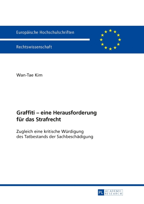 Cover image for book Graffiti – eine Herausforderung fuer das Strafrecht