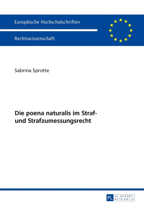 Cover image for book Die poena naturalis im Straf- und Strafzumessungsrecht