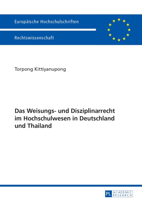 Cover image for book Das Weisungs- und Disziplinarrecht im Hochschulwesen in Deutschland und Thailand