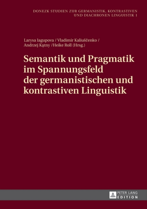 Cover image for book Semantik und Pragmatik im Spannungsfeld der germanistischen und kontrastiven Linguistik