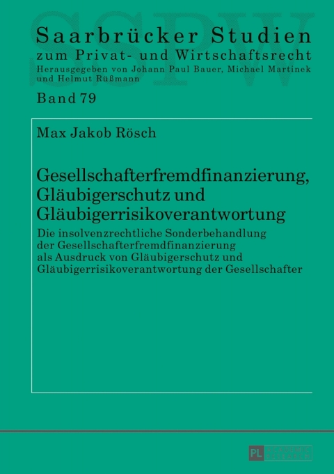Cover image for book Gesellschafterfremdfinanzierung, Glaeubigerschutz und Glaeubigerrisikoverantwortung