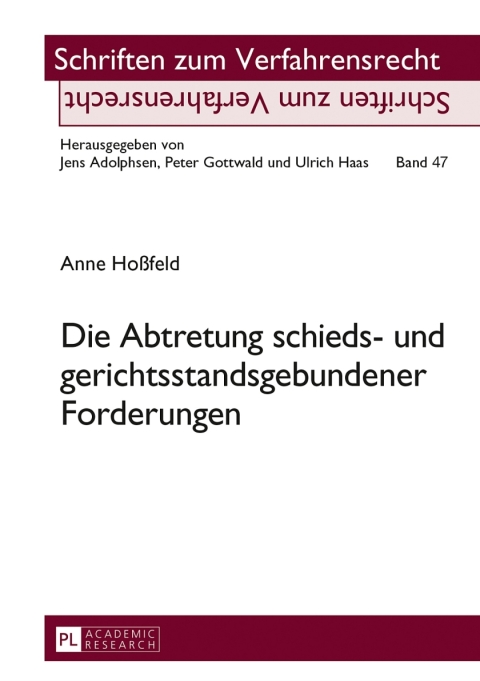 Cover image for book Die Abtretung schieds- und gerichtsstandsgebundener Forderungen