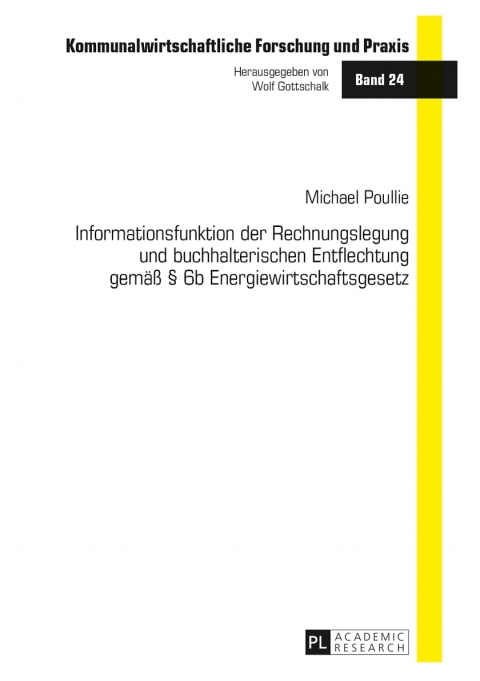 Cover image for book Informationsfunktion der Rechnungslegung und buchhalterischen Entflechtung gemaeß § 6b Energiewirtschaftsgesetz