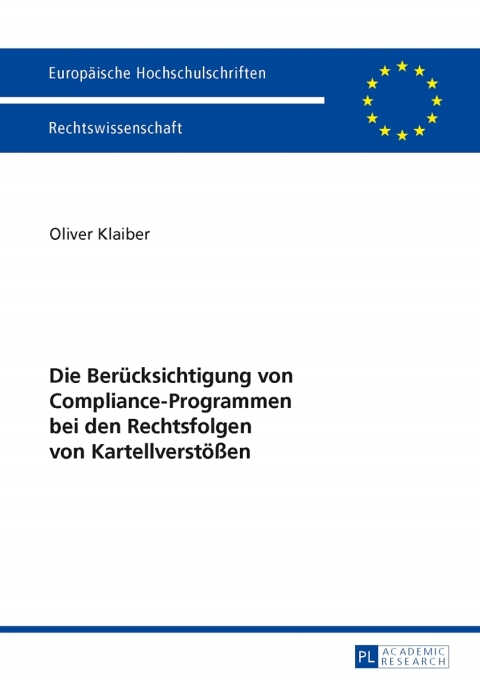 Cover image for book Die Beruecksichtigung von Compliance-Programmen bei den Rechtsfolgen von Kartellverstoeßen