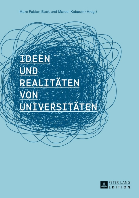Ideen und Realitaeten von Universitaeten 