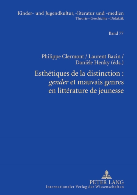 Cover image for book Esthétiques de la distinction : «gender» et mauvais genres en littérature de jeunesse