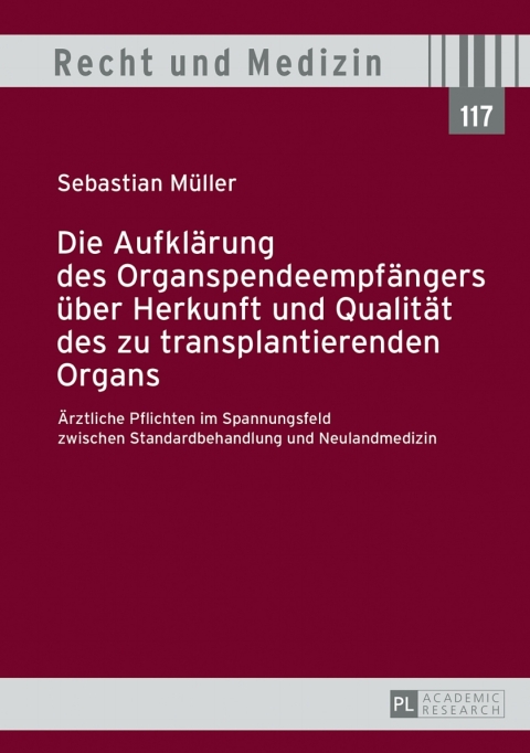 Cover image for book Die Aufklaerung des Organspendeempfaengers ueber Herkunft und Qualitaet des zu transplantierenden Organs
