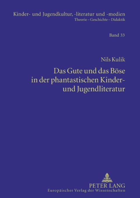 Cover image for book Das Gute und das Boese in der phantastischen Kinder- und Jugendliteratur