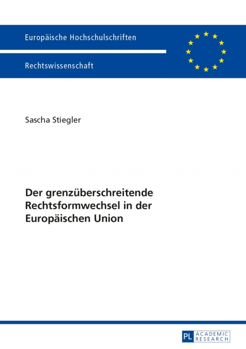 Cover image for book Der grenzueberschreitende Rechtsformwechsel in der Europaeischen Union
