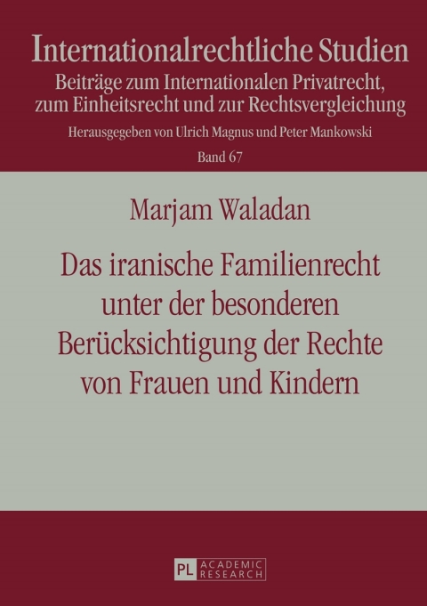 Cover image for book Das iranische Familienrecht unter der besonderen Beruecksichtigung der Rechte von Frauen und Kindern