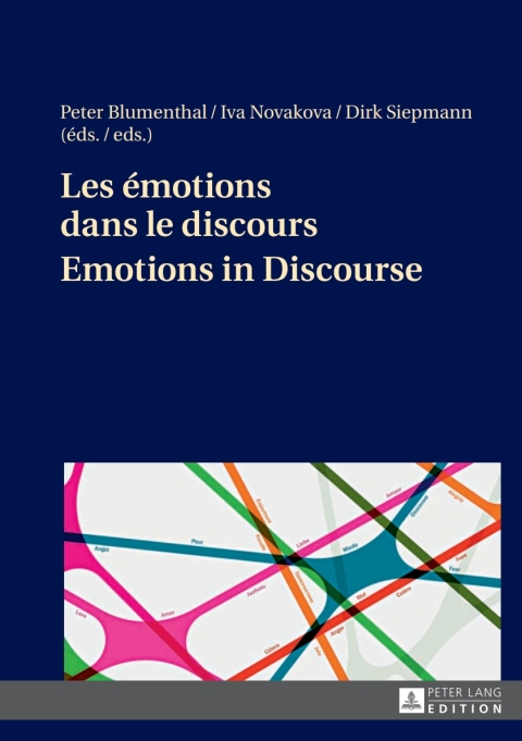 Les Ã©motions dans le discours / Emotions in Discourse 