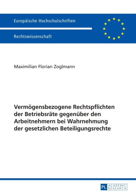 Cover image for book Vermoegensbezogene Rechtspflichten der Betriebsraete gegenueber den Arbeitnehmern bei Wahrnehmung der gesetzlichen Beteiligungsrechte