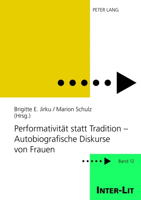 Cover image for book Performativitaet statt Tradition – Autobiografische Diskurse von Frauen