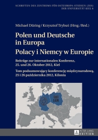 Cover image: Polen und Deutsche in Europa- Polacy i Niemcy w Europie 1st edition 9783631654354