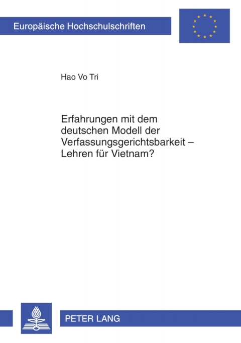 Cover image for book Erfahrungen mit dem deutschen Modell der Verfassungsgerichtsbarkeit – Lehren fuer Vietnam?