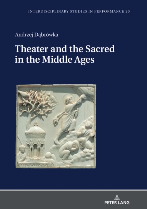 Cover image for book Theater and the Sacred in the Middle Ages
