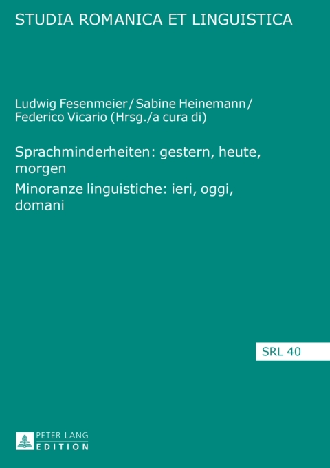 Sprachminderheiten: gestern, heute, morgen- Minoranze linguistiche: ieri, oggi, domani 