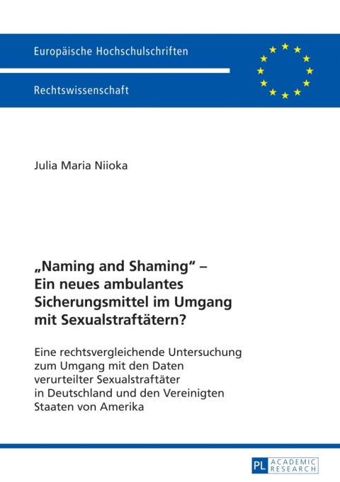 Cover image for book «Naming and Shaming» – Ein neues ambulantes Sicherungsmittel im Umgang mit Sexualstraftaetern?