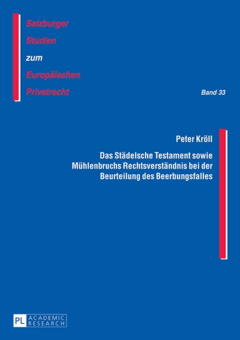 Cover image for book Das Staedelsche Testament sowie Muehlenbruchs Rechtsverstaendnis bei der Beurteilung des Beerbungsfalles