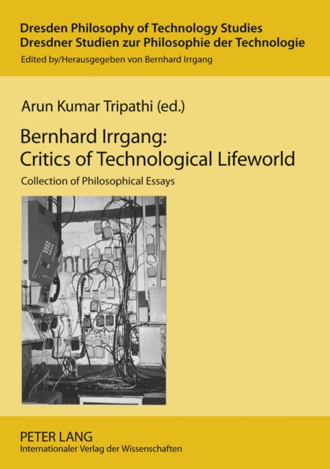 Cover image for book Bernhard Irrgang: Critics of Technological Lifeworld