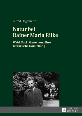 Natur bei Rainer Maria Rilke