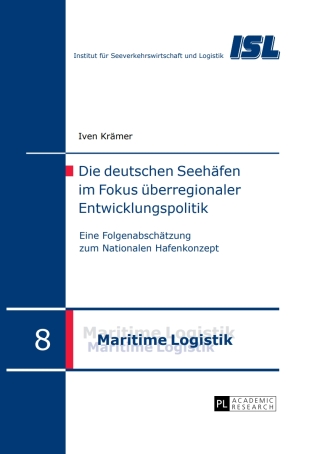 Die deutschen Seehaefen im Fokus ueberregionaler Entwicklungspolitik