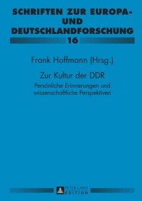 Cover image: Zur Kultur der DDR 1st edition 9783631664070