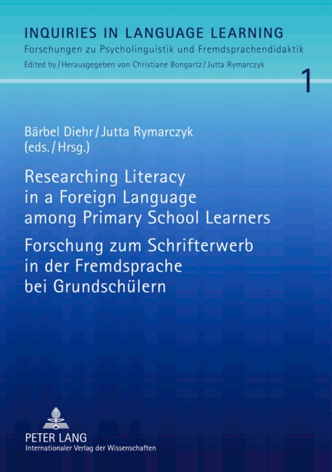Cover image for book Researching Literacy in a Foreign Language among Primary School Learners- Forschung zum Schrifterwerb in der Fremdsprache bei Grundschuelern