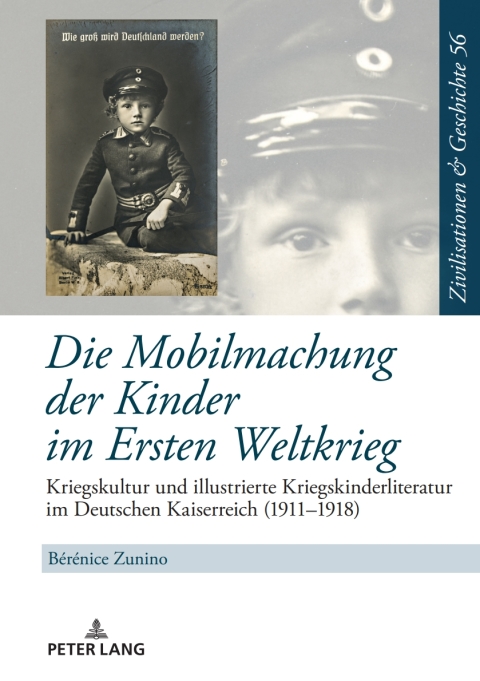 Cover image for book Die Mobilmachung der Kinder im Ersten Weltkrieg