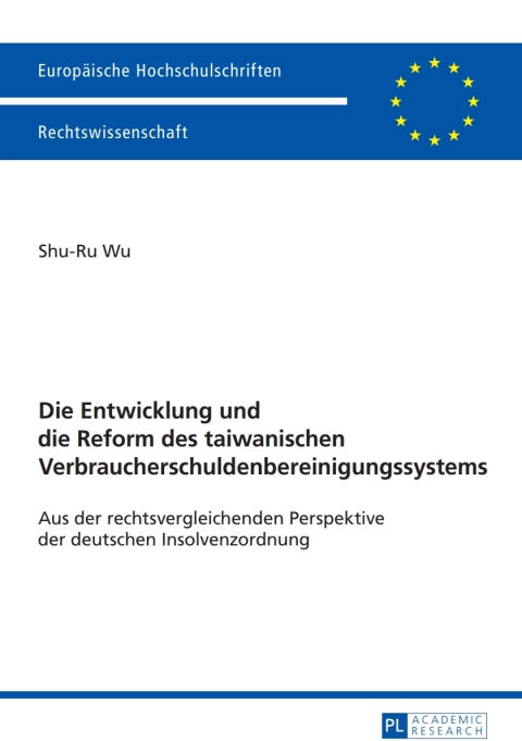 Die Entwicklung und die Reform des taiwanischen Verbraucherschuldenbereinigungssystems 