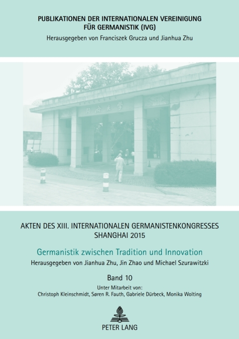 Cover image for book Akten des XIII. Internationalen Germanistenkongresses Shanghai 2015 - Germanistik zwischen Tradition und Innovation